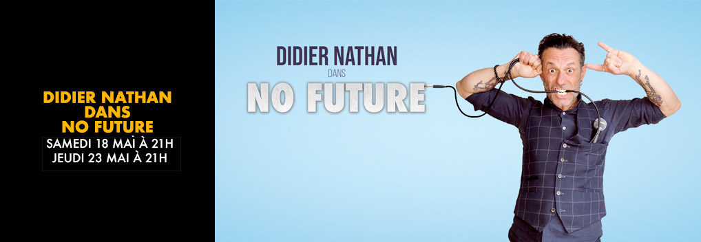 Didier Nathan dans No Future