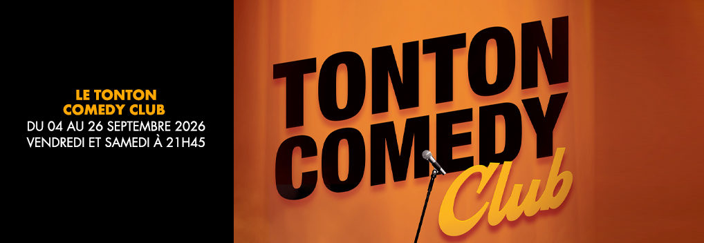 LE TONTON COMEDY CLUB