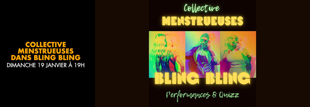 Collective Menstrueuses dans Bling Bling